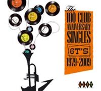 Various Artists - The 100 Club Anniversary Singles 6TS 1979-2009