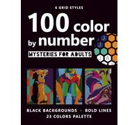 100 color by number: Mysteries for adults