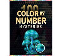 100 Color by Number Mysteries Nature and Earth Elements: Dots Mosaic Puzzle Designs for Adults and Teens, Single-Shape Color Coded Activity Book with Master Palette