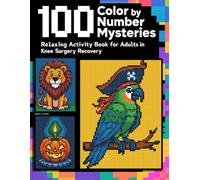 100 Color by Number Mysteries: Relaxing Activity Book for Adults in Knee Surgery Recovery (Black Backgrounds)