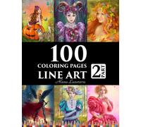 100 coloring pages. Line art. Part 2. Alena Lazareva: Coloring Book for Adults: Victorian, Mermaids, Fairies, Fashion, cats and dogs, Female portraits and More! (100 Line art coloring pages)