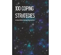 100 Coping Strategies to help children manage big emotions | Coloring Book |Galaxy Cover | For Kids age 5+| 6x9 inch