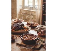 100 cordero confitado: el arte francés de la cocción lenta: Paletilla confitada, jarretes fundentes... cuando el tiempo crea el sabor (SERIE CARNES ... - Subserie "Cordero de Francia" (7 libros))