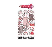 100 Cozy Cuties: Bold and Easy Coloring Book for Kids and Adults: 100 Cozy Cuties: Simple and Big Designs for Relaxation