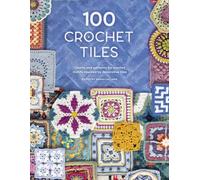 100 Crochet Tiles by Various (Paperback Book)