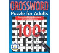 100+ Crossword Puzzle for Adults: Interesting Diverse Questions & Complete Answers
