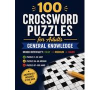 100 Crossword Puzzles for Adults: Large Print Brain Games with Easy, Medium & Hard Crosswords