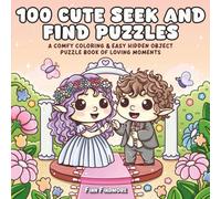 100 Cute S nd Find Puzzles: A Comfy Coloring & Easy Hidden Object Puzzle Book of Loving Moments