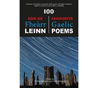 100 Dan As Fhearr Leinn / 100 Favourite Gaelic Poems