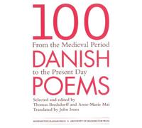 100 Danish Poems: From the Medieval Period to the Present Day
