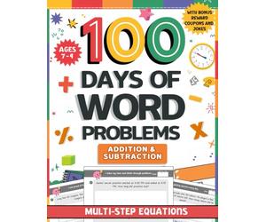 100 Days of 2nd Grade Word Problems: Daily Fun Addition and Subtraction Practice Math Equations | Boost Problem-Solving Skills with Real-Life ... 7-9 with Bonus Reward Coupons and Affirmation