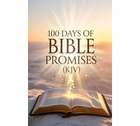 100 Days of Bible Promises (KJV)