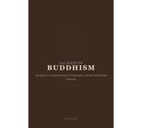 100 Days of Buddhism: 100 Quotes on Impermanence, Compassion, and the Path Beyond Suffering (100 Days of Wisdom)