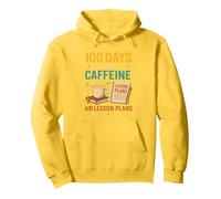 100 Days of Caffeine & Lesson Plans Motivation Pullover Hoodie, Adult Unisex, Lemon Yellow, XX-Large
