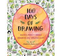 100 Days of Drawing (Guided Sketchbook): Sketch, Paint, and Doodle T (US IMPORT)