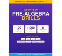 100 days of Pre- Algebra Drills: Daily Math practice (Middle school Math)