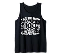 100 Days of School Shirt Kids I Did The Math 100 Days Tank Top