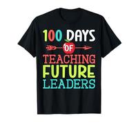 100 Days of Teaching Future Leaders for Proud Teachers T-Shirt