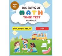 100 Days of Timed Test Workbook: Fun Daily Multiplication Practice for Grades 3-5 | Math Drills 0-20 | Reproducible Worksheets with Count, Color & Solve Activities for Reproducible Practice Problems