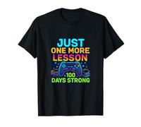 100 Days Strong - One More Lesson Mode T-Shirt