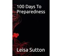 100 Days To Preparedness