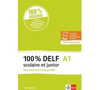 100% DELF A1 scolaire et junior - Neue Prüfungsformate ab 2020: Ange (Paperback)