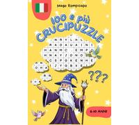100 e più Crucipuzzle: Giochi di ricerca di parole per bambini 6-10 anni, con soluzioni