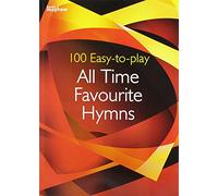 100 Easy-to-play All Time Favourite Hymns. for Grade 1-2 ability Piano [Paperback] Various