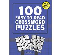 100 Easy To Read Crossword Puzzles: Standard Crossword Puzzles Easy To Hard Levels, 100 Puzzle Challenge For Adults, (8.5"X11" 134 Pages)