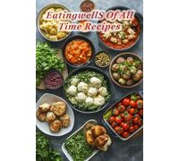 100 EatingwellS Of All Time Recipes