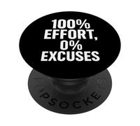 100% Effort, 0% Excuses PopSockets Adhesive PopGrip