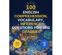 100 English Comprehension, Vocabulary, Inference Questions for 3rd Graders: Video game themed: (STAAR) TEKS aligned: STAAR (TEKS) questions based on ... to boost attention (K-12 English Workbooks)