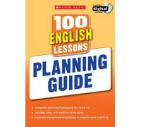 100 English Lessons: Planning Guide (100 Lessons - 2014 Curriculum)