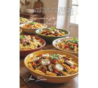 100 ensaladas de pasta: frescura y creatividad francesa: Templadas, frías, compuestas... el verano francés en versión pasta (SERIE PASTA (30 libros) - Subserie "Especialidades de Pasta" (8 libros))
