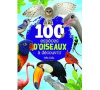 100 espèces d'oiseaux à découvrir