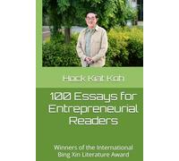 100 Essays for Entrepreneurial Readers: Winners of the International Bing Xin Literature Award