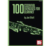 100 Essential Exercises for Clarinet