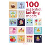 100 Essential Knitting Motifs