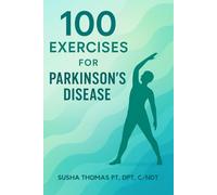 100 Exercises for Parkinson's Disease