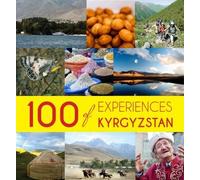 100 Experiences of Kyrgyzstan