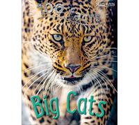 100 Facts Big Cats - Bitesized Facts & Awesome Images to Support KS2 Learning