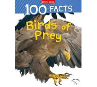 100 Facts Birds of Prey - Bitesized Facts & Awesome Images to Support KS2 Learning