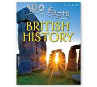 100 Facts British History