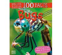 100 Facts Bugs Pocket Edition - Bitesized Facts & Awesome Images to Support KS2 Learning