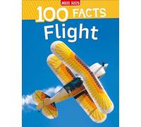 100 Facts Flight: Learn All About Planes in This Illustrated Non-Fiction Guide for Kids