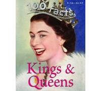 100 Facts Kings & Queens - Bitesized Facts & Awesome Images to Support KS2 Learning