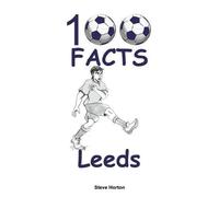 100 Facts - Leeds
