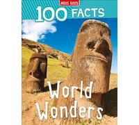 100 Facts World Wonders - Bitesized Facts & Awesome Images to Support KS2 Learning