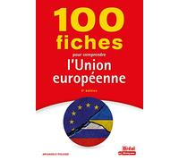 100 fiches pour comprendre l'Union européenne