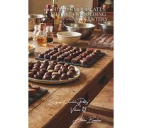 100 Filled Chocolates: The Art of Molding and Centers: Liqueurs, ganaches, and accessible advanced techniques (CHOCOLATE SERIES (18 Books) - Sub-series "Homemade Confectionery" (5 Books))